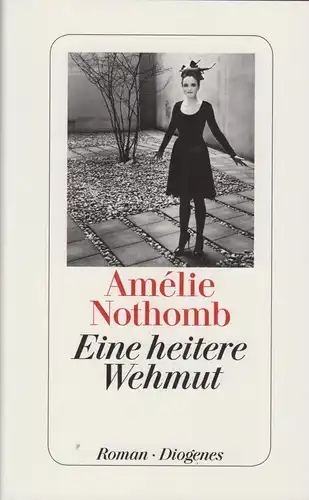 Buch: Eine heitere Wehmut, Nothomb, Amelie. 2015, Diogenes Verlag