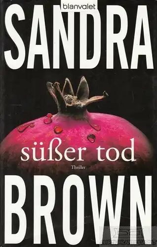 Buch: Süßer Tod, Brown, Sandra. Blanvalet, 2011, Blanvalet Verlag, Thriller