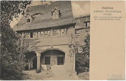 AK Eisleben. Luthers Geburtshaus. Hofseite. ca. 1920, Postkarte. Ca. 1920