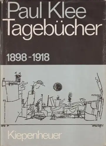 Buch: Tagebücher 1898-1918, Klee, Paul. 1980, Gustav Kiepenheuer Verlag 73519
