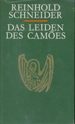 Buch: Das Leiden des Camoes, Schneider, Reinhold. 1976, Union Verlag