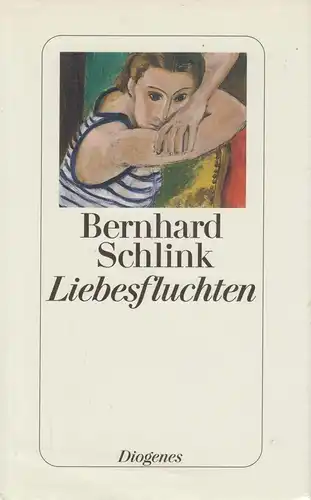 Buch: Liebesfluchten, Geschichten. Schlink, Bernhard, 2000, Diogenes Verlag