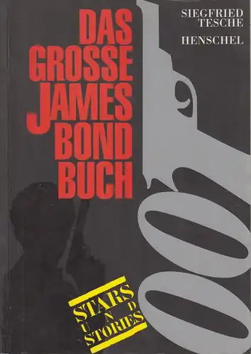 Buch: Das große James Bond Buch. Tesche, Siegfried, 1995, Henschel Verlag