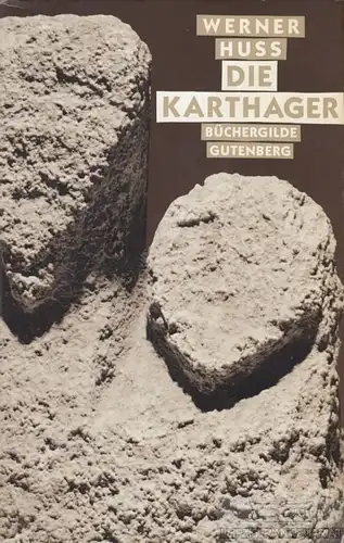 Buch: Die Karthager, Huss, Werner. 1990, Büchergilde Gutenberg, gebraucht, gut