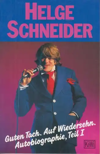 Buch: Guten Tach - Auf Wiedersehn, Schneider, Helge. KiWi, 1992, gebraucht, gut