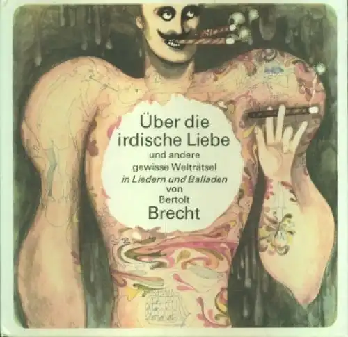 Buch: Über die irdische Liebe, Brecht, Bertolt. 1971, Eulenspiegel Verlag