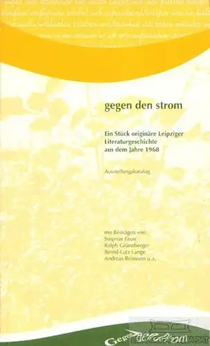 Buch: gegen den strom, Faust, Siegmar / Grüneberger, Ralph u.a. 2004