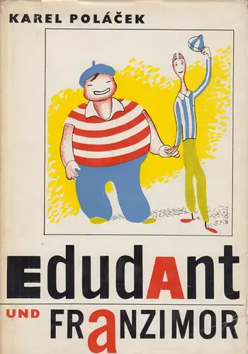 Buch: Edudant und Franzimor, Polacek, Karel. 1966, Verlag Artia, gebraucht, gut