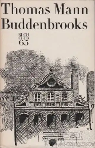 Buch: Buddenbrooks, Mann, Thomas. 1965, Buchclub 65, gebraucht, gut