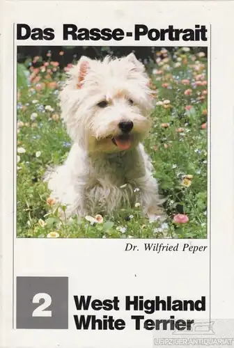Buch: West Highland White Terrier, Peper, Wilfried. 1992, Kynos Verlag