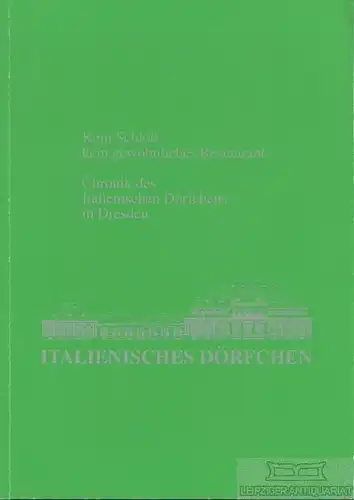 Buch: Chronik des Italienisches Dörfchens in Dresden, Lind, Gerlind. 1995