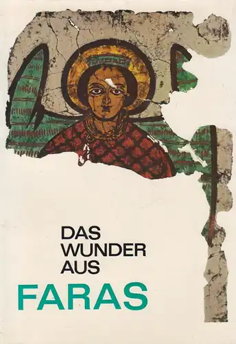 Ausstellungskatalog: Das Wunder aus Faras, 1969, Villa Hügel, gebraucht, gut
