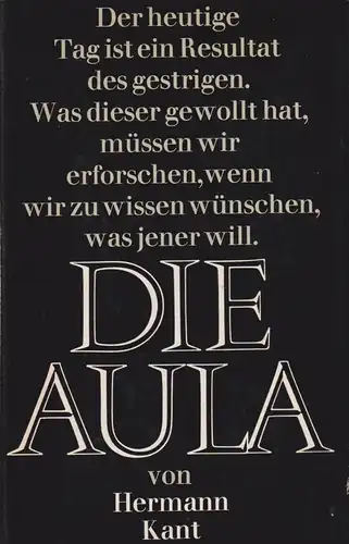 Buch: Die Aula, Kant, Hermann. 1973, Rütten & Loening Verlag, gebraucht, gut