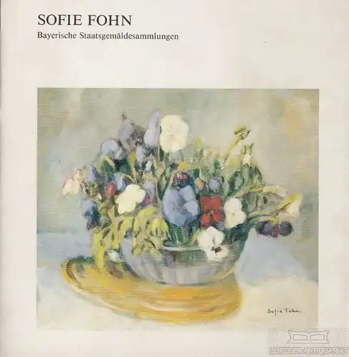 Buch: Sofie Fohn, Schulz-Hoffmann, Carla. 1984, Lipp Verlag GmbH, gebraucht, gut