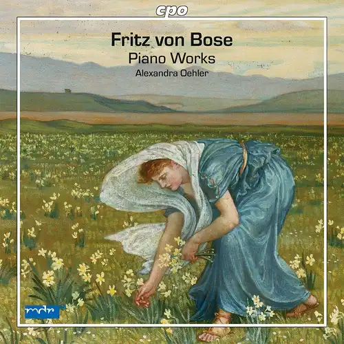 CD: Fritz von Bose, Piano Works. 2011, Alexandra Oehler, gebraucht, wie neu