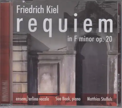 CD: Friedrich Kiel, Requiem in F minor op. 20. 2017, gebraucht, gut