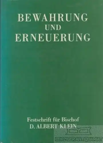 Buch: Bewahrung und Erneuerung, Klein, Christoph. 1980, gebraucht, gut