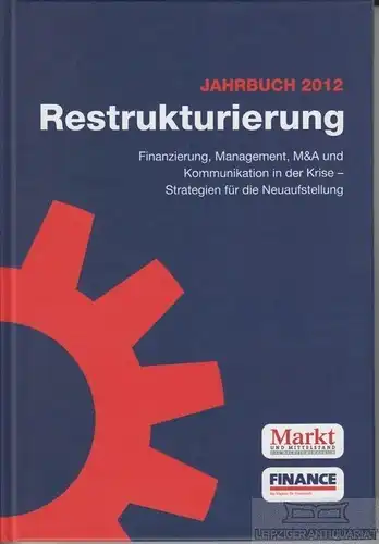 Buch: Jahrbuch 2012 - Restrukturierung, Kary, Joachim u.a. 2012, Financial Gates