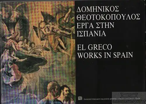 Buch: El Greco : Works in Spain. "Literary Sources of Art History", Series 3