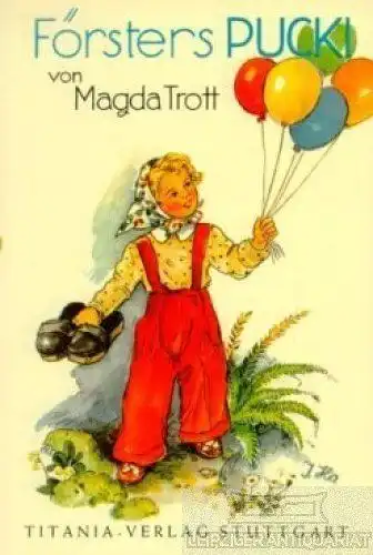 Buch: Försters Pucki, Trott, Magda. Pucki, ca. 1980, Titania-Verlag
