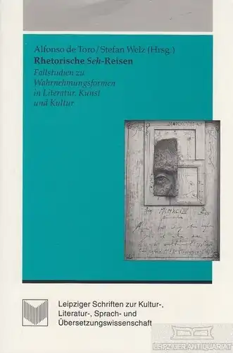 Buch: Rhetorische Seh -Reisen, Toro, Alfonso de. 1999, Vervuert Verlag