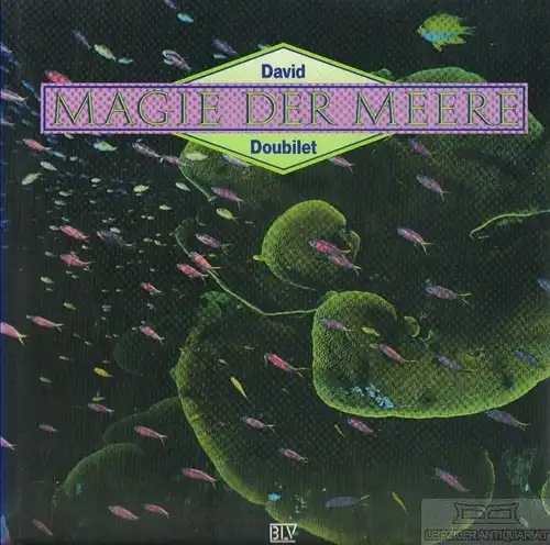 Buch: Magie der Meere, Doubilet, David. 1991, BLV Verlagsgesellschaft