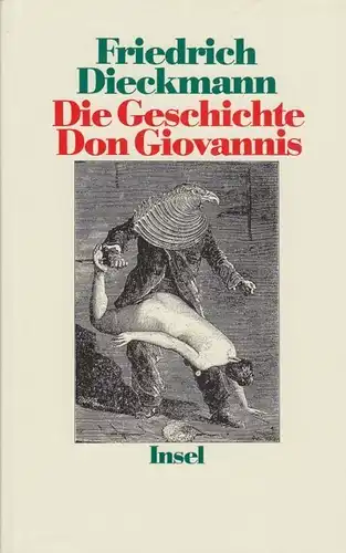 Buch: Die Geschichte Don Giovannis, Dieckmann, Friedrich. 1991, Insel Verlag
