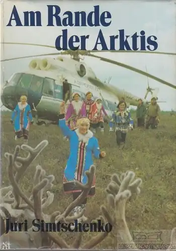 Buch: Am Rande der Arktis, Simtschenko, Juri. 1984, gebraucht, gut