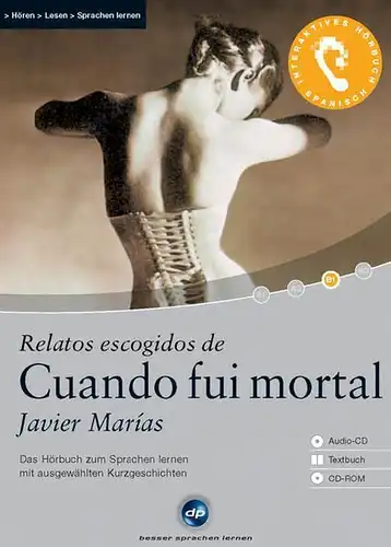 CD+Heft: Cuando fui mortal, Das Hörbuch zum Sprachen lernen. Maria, Javier, 2003