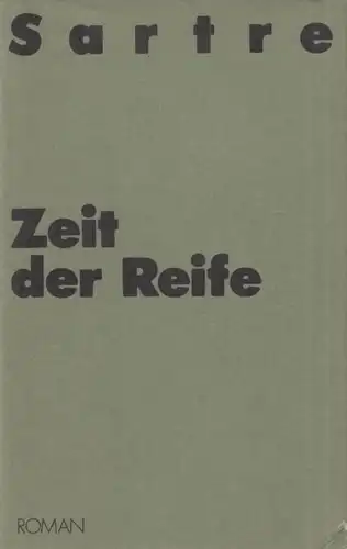 Buch: Zeit der Reife, Sartre, Jean-Paul. 1988, Aufbau-Verlag, gebraucht, gut