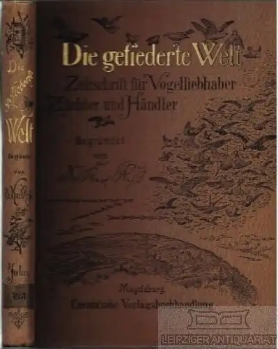 Die gefiederte Welt. 60. Jahrgang Heft 1- 52, Neunzig, Karl. 1931