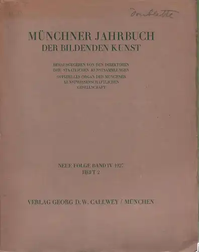 Münchener Jahrbuch der bildenden Kunst Neue Folge Band IV 1927 Heft 2, Ca 329050
