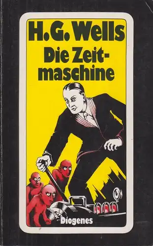 Buch: Die Zeitmaschine, Wells, H. G. Detebe, 1974, Diogenes Verlag