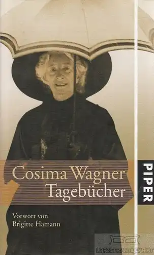 Buch: Tagebücher, Wagner, Cosima. 2005, Piper Verlag, gebraucht, gut