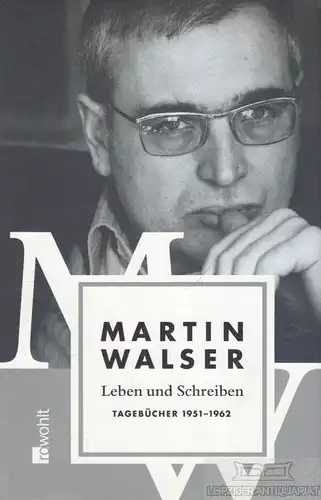 Buch: Leben und Schreiben, Walser, Martin. Martin Walsers Tagebücher, 2005