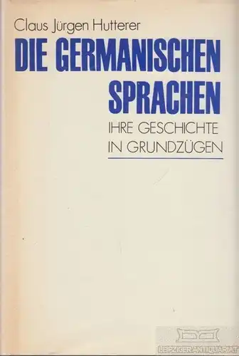 Buch: Die Germanischen Sprachen, Hutterer, Claus Jürgen. 1987, gebraucht, gut