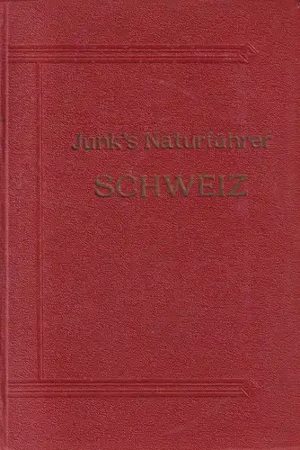 Buch: Junk's Naturführer Schweiz, C. Keller, 1921, Verlag W. Junk, gebraucht gut