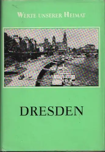 Buch: Dresden, Hahn, Alfred u. Ernst Neef. Werte unserer Heimat, 1985