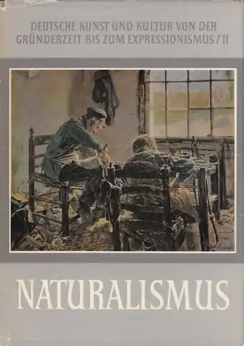Buch: Naturalismus, Hamann, Richard / Hermand, Jost. 1968, Akademie Verlag
