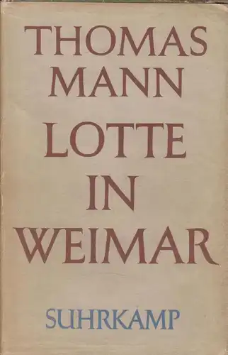Buch: Lotte in Weimar, Mann, Thomas. 1946, gebraucht, gut
