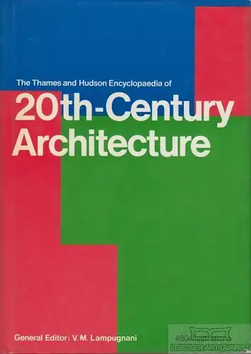 Buch: The Thames and Hudson Encyclopaedia of 20th-Century... Lampugnani. 1986
