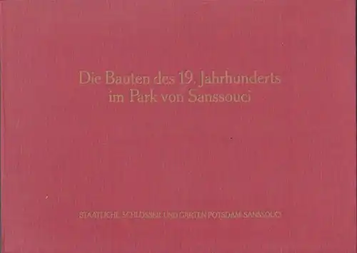 Buch: Die Bauten des 19. Jahrhunderts im Park Sanssouci, Giersberg, Hans-Joachim