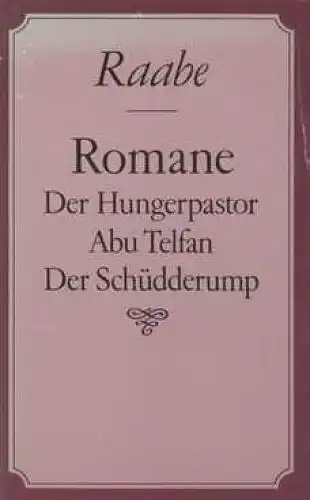 Buch: Romane, Raabe, Wilhelm. 1985, Verlag Neues Leben, gebraucht, gut