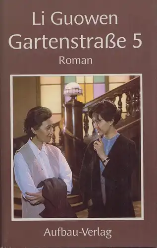 Buch: Gartenstraße 5, Li Guowen. 1989, Aufbau-Verlag, Roman, gebraucht, gut