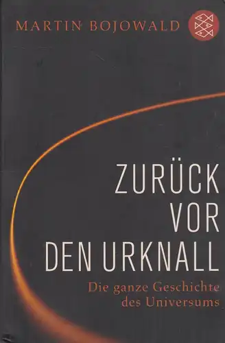 Buch: Zurück vor den Urknall, Bojowald, Martin, 2010, Fischer Taschenbuch Verlag