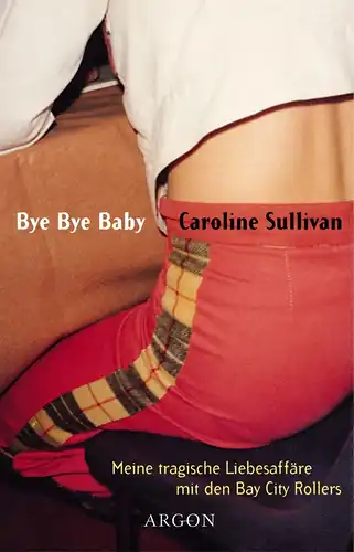 Buch: Bye bye baby, Sullivan, Caroline, 2001, Argon, sehr gut