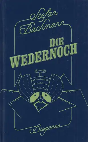 Buch: Die Wedernoch, Roman. Bachmann, Stefan, 2014, Diogenes Verlag