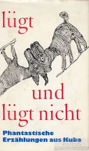 Buch: lügt und lügt nicht, Dill, Hans-Otto. 1973, Rütten & Loening Verlag