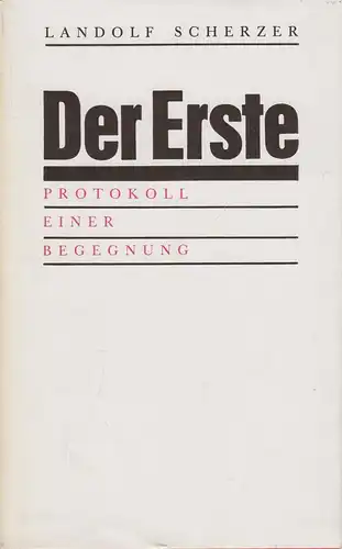 Buch: Der Erste, Scherzer, Landolf. 1989, Greifenverlag, gebraucht, gut 73095