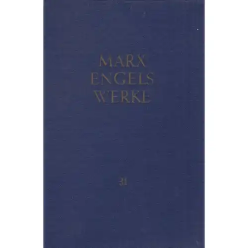 Buch: Werke. Band 31, Marx, Karl / Engels, Friedrich, 1965, Dietz Verlag